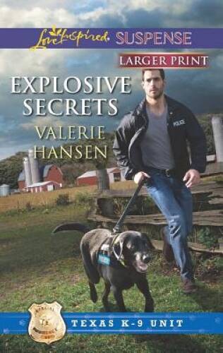 Explosive Secrets (Love Inspired Large Print Suspense) By Hansen, Valerie – GOOD