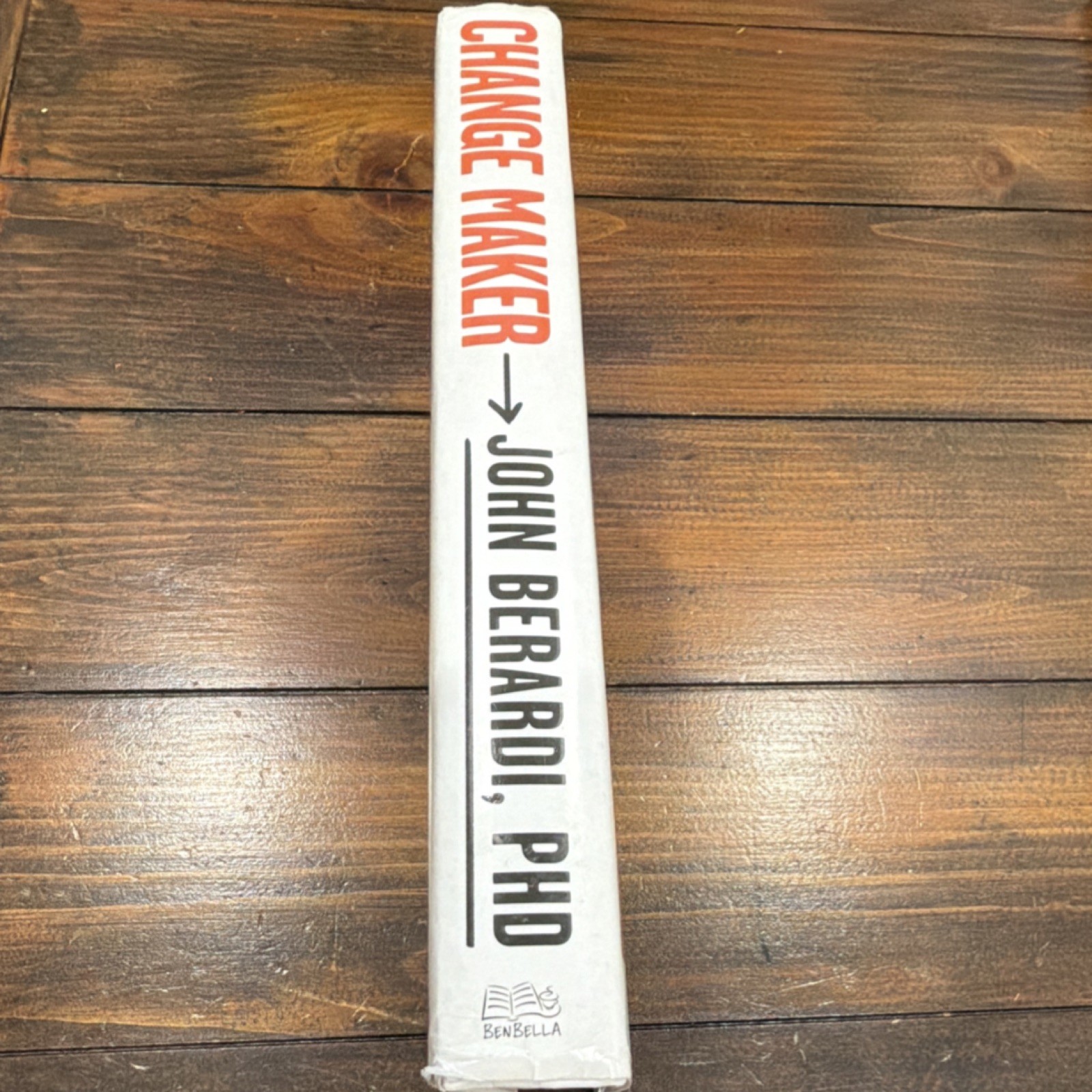 John Berardi Change Maker Hardcover BenBella Books 2019 Health & Fitness