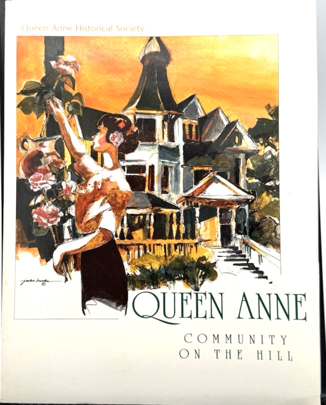 Queen Anne Community on the Hill by Dr. Kay Frances Reinartz, Ph. D – 1993