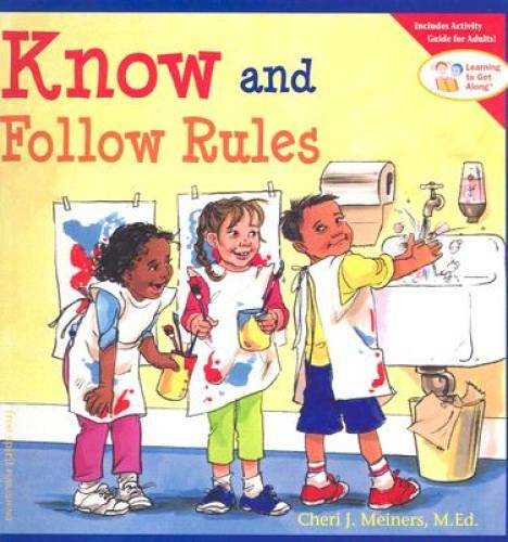 Know and Follow Rules – Paperback By Meiners M.Ed., Cheri J. – GOOD