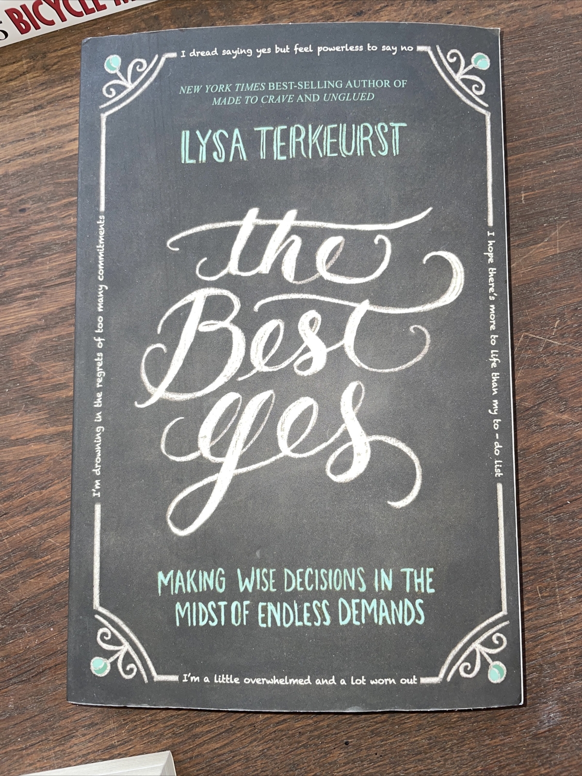 The Best Yes : Making Wise Decisions in the Midst of Endless Demands by Lysa…