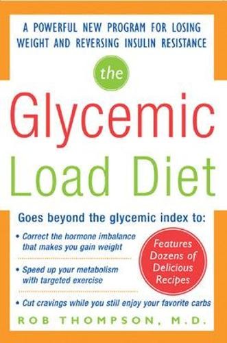 Rob Thompson The Glycemic-Load Diet (Paperback)
