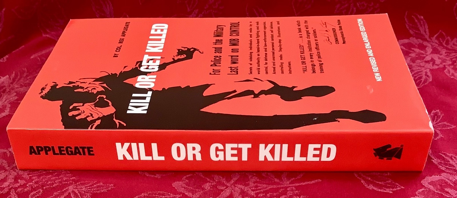 Kill or Get Killed : For Police and the Military Last Word on MOB Control
