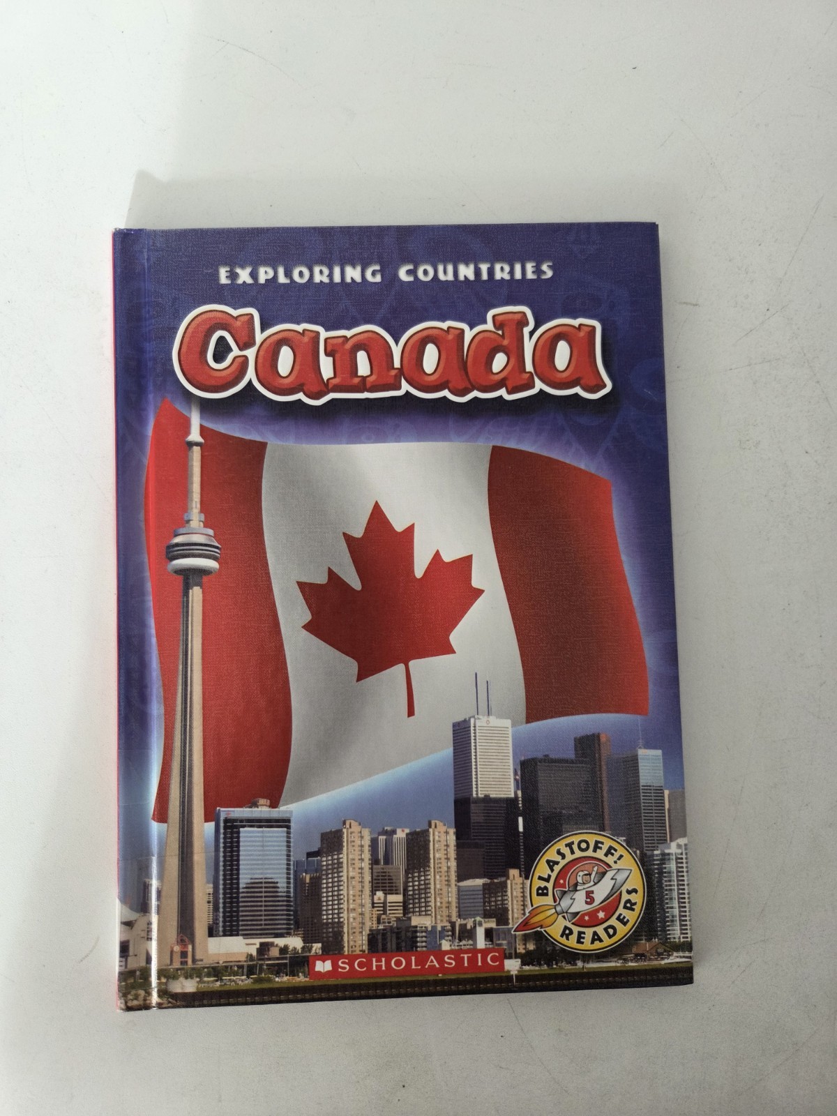 Canada Blastoff! Readers Exploring Countries Level 5