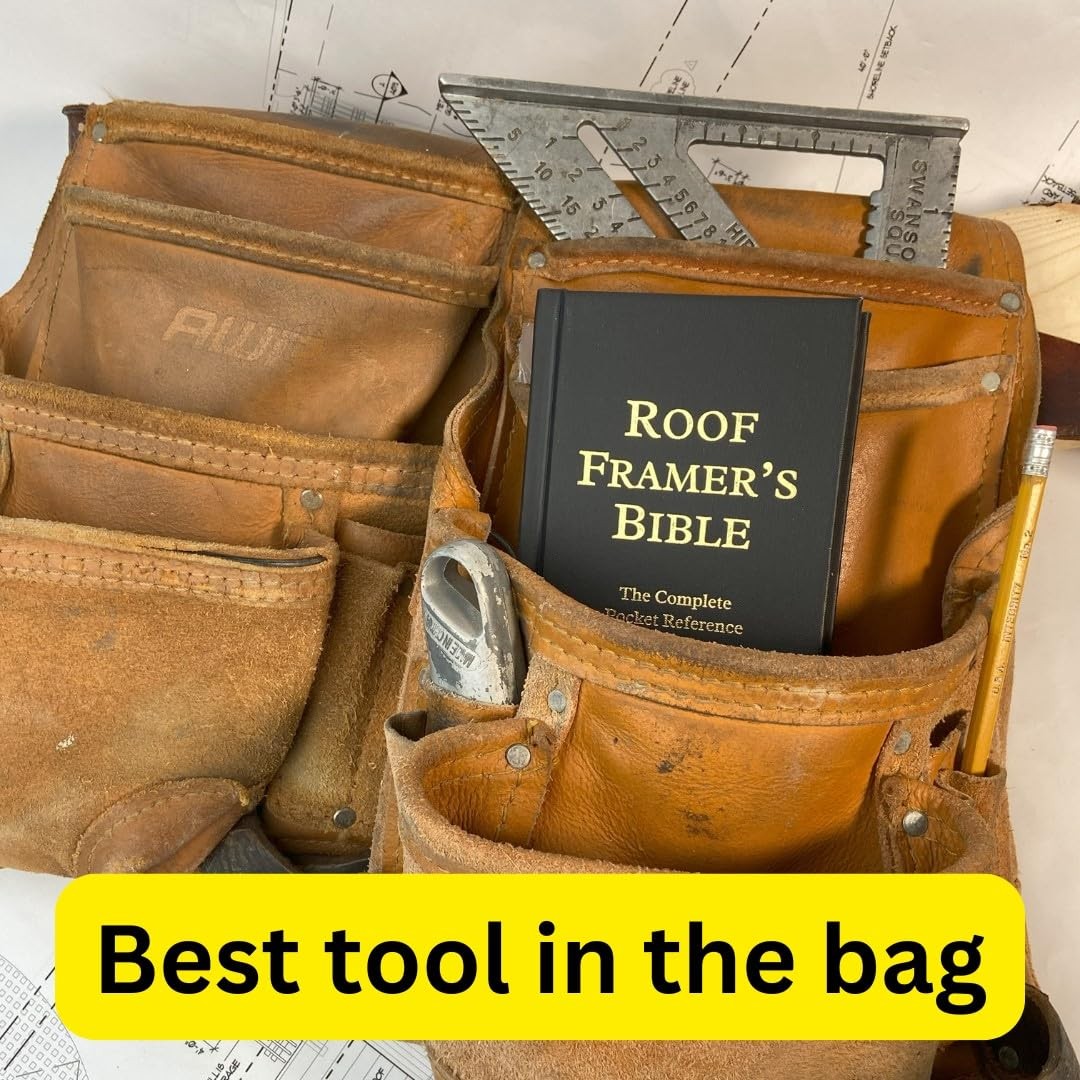 Roof Framers Bible Pocket Guide to Roof Framing Construction, 2nd Ed