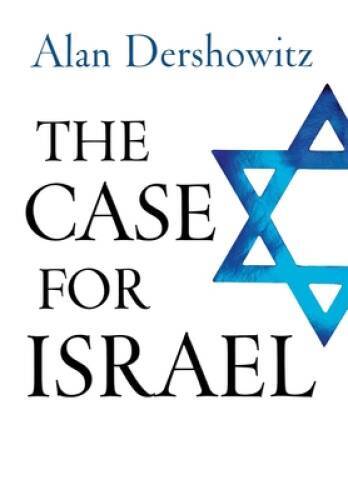 The Case for Israel – Hardcover By Dershowitz, Alan – GOOD
