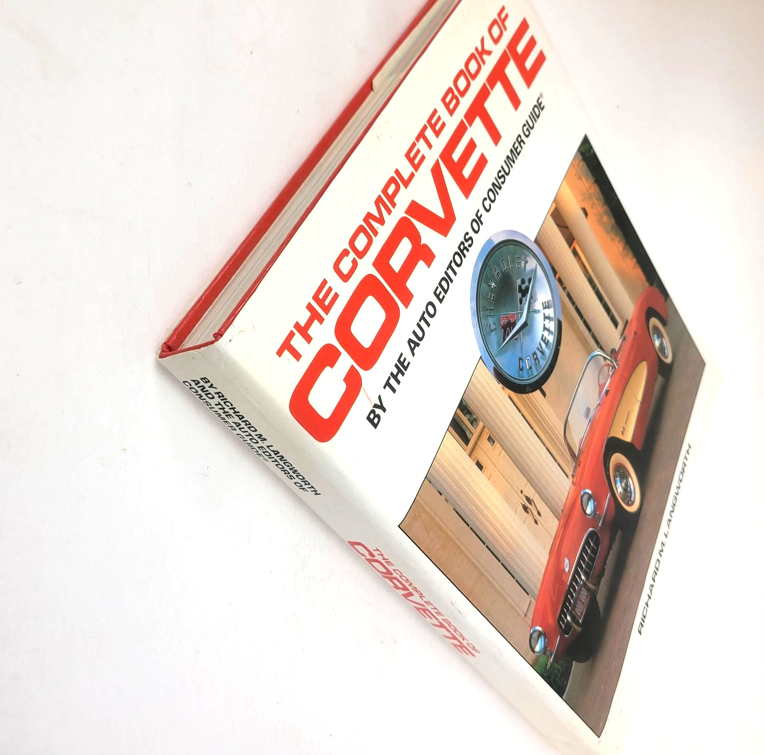 The Complete Book of Corvette by Richard Langworth Hardcover 1987 Auto History