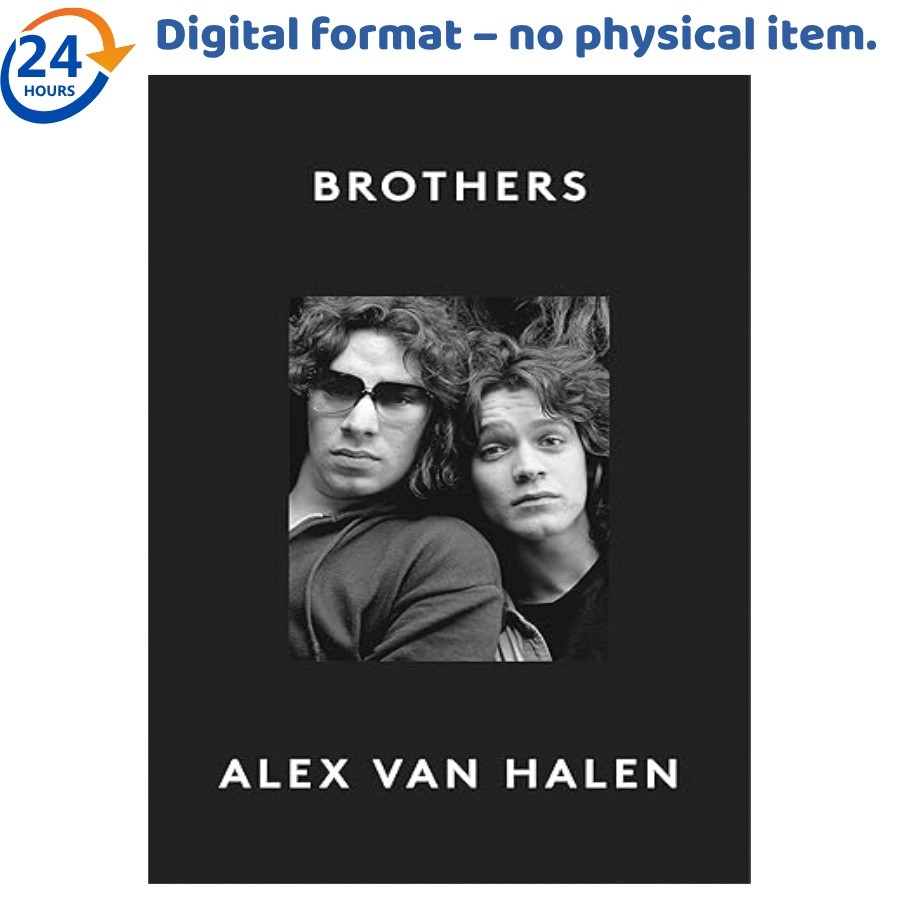 Brothers: An Intimate Account of Brotherhood and Rock, Alex van Halen 2024