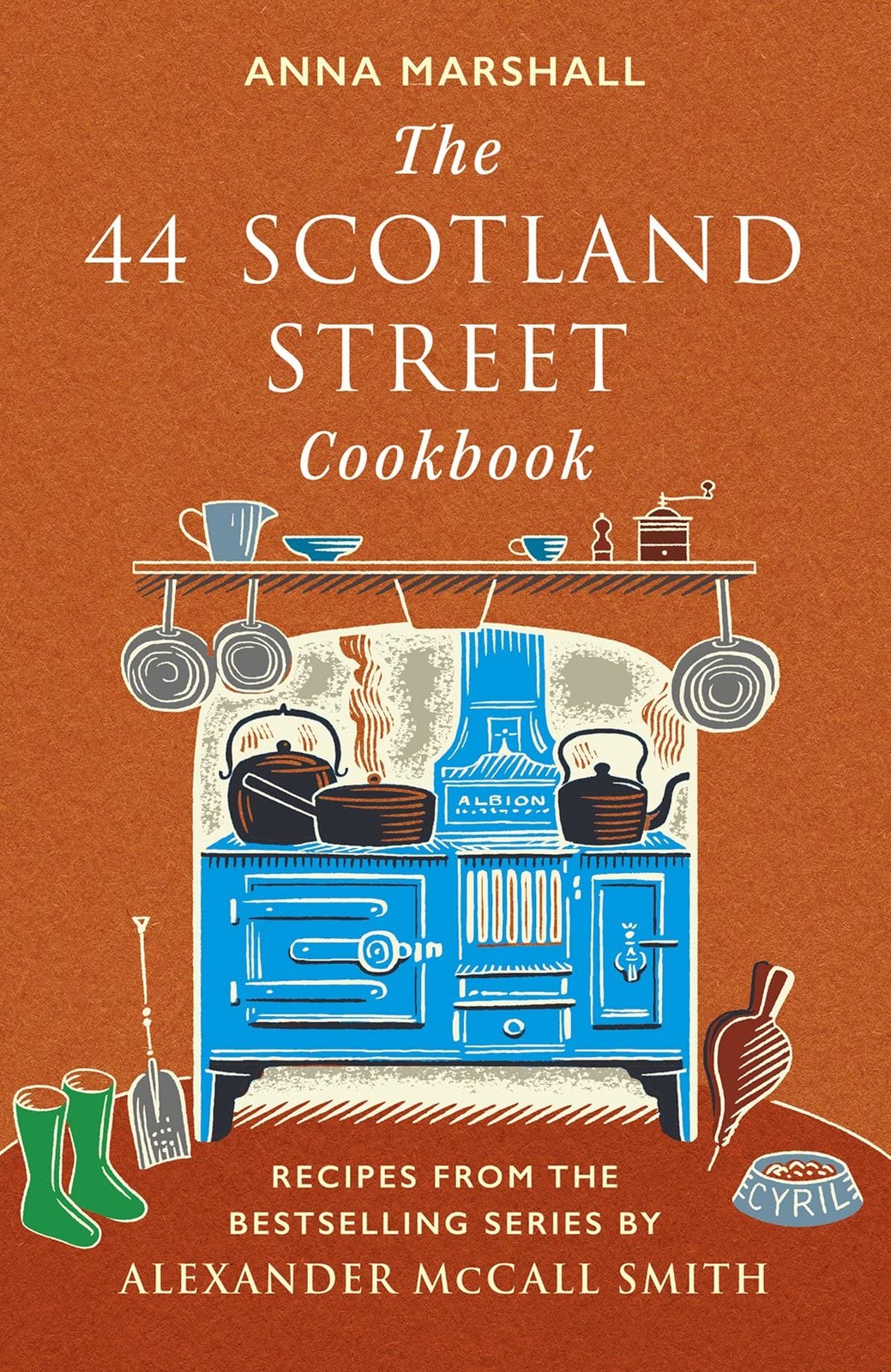 The 44 Scotland Street Cookbook: Recipes from the Bestselling Series by Alex…