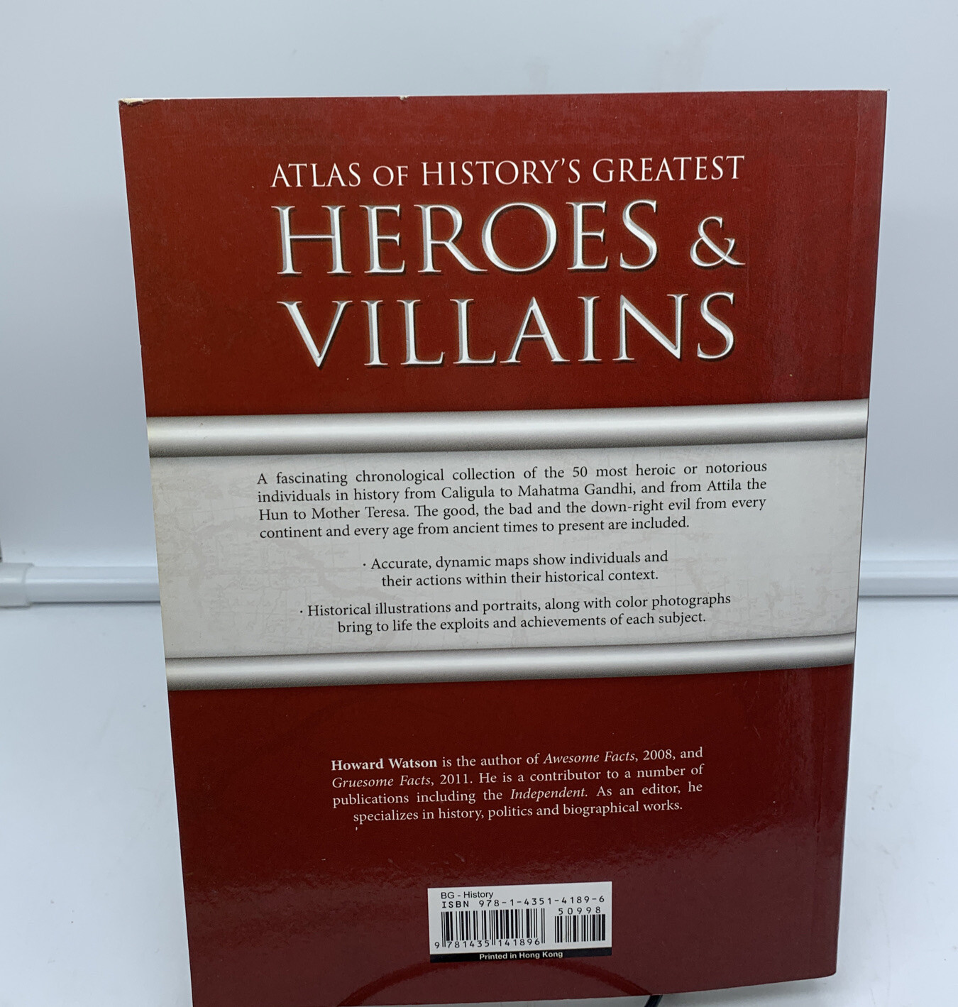 2013 Atlas of History’s Greatest Heroes & Villains by Howard Watson