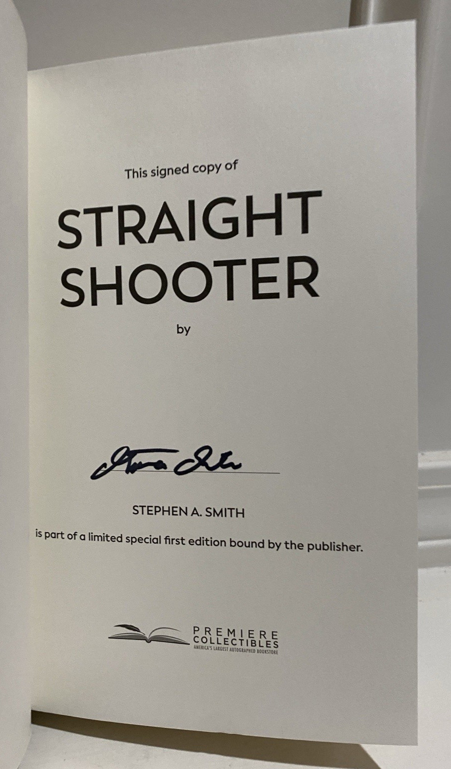 SIGNED Stephen A. Smith Straight Shooter 1st Edition 1st Printing HC Book COA