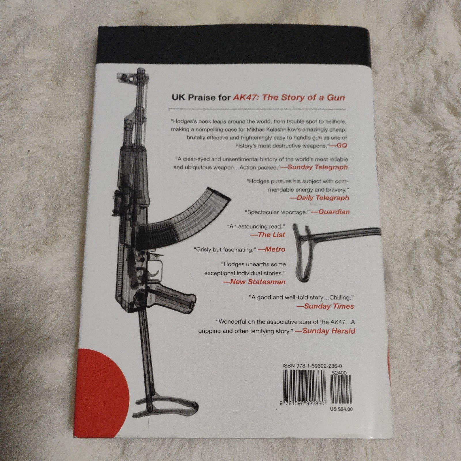 AK47: The Story of a Gun – Hardcover By Hodges, Michael – VERY GOOD