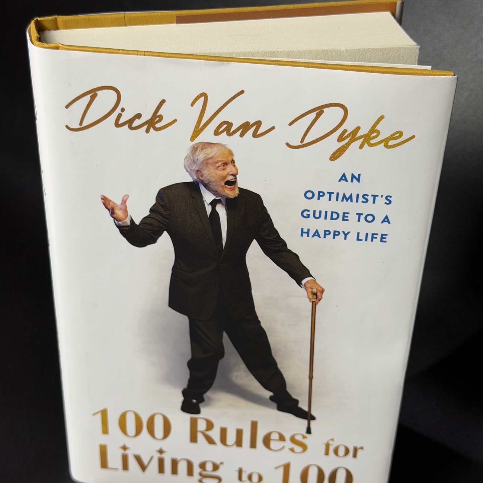 100 Rules for Living to 100: An Optimist’s Guide to a Happy Life