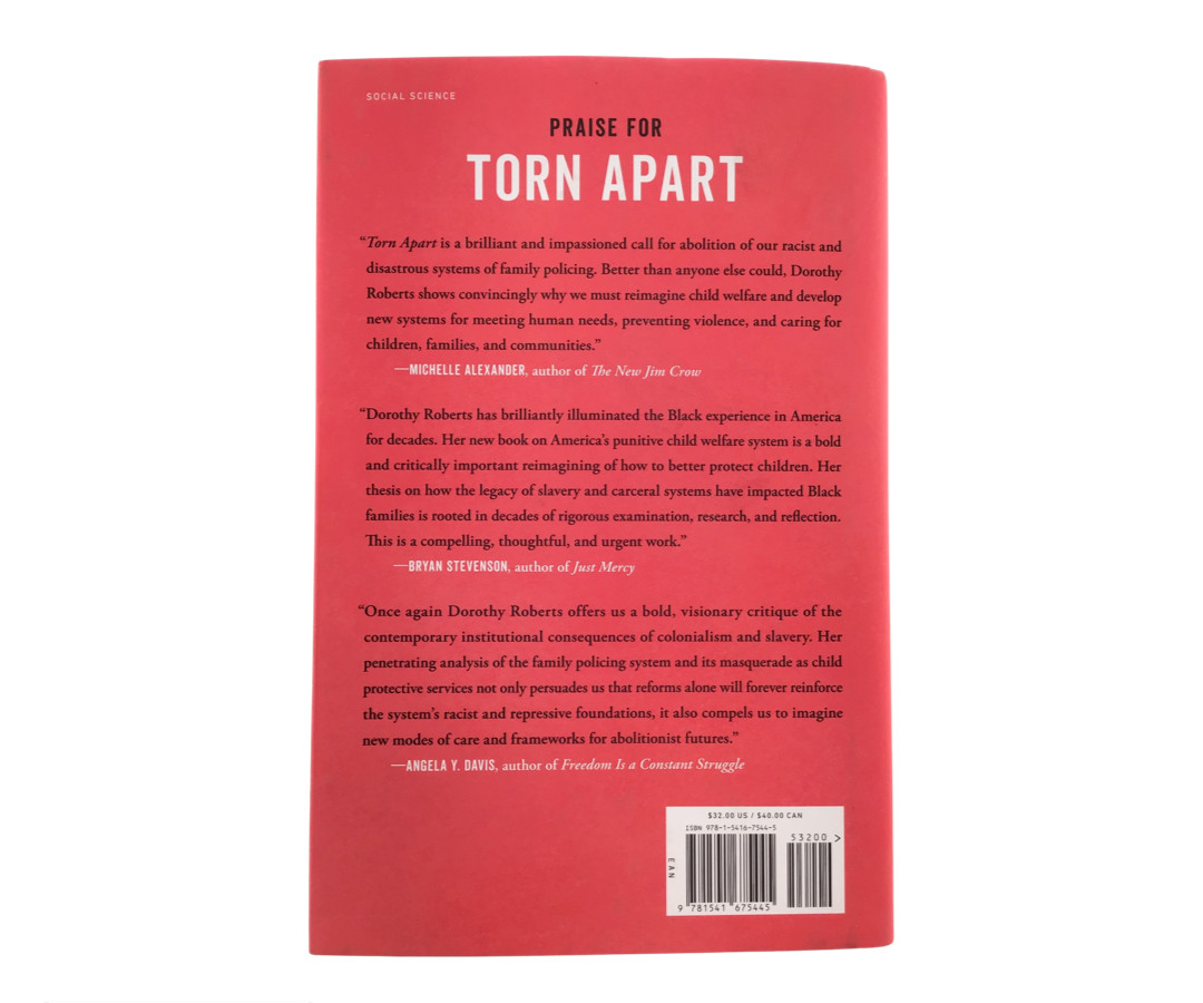 Torn Apart by Dorothy Roberts Hardcover Howe the Child Welfare System Destroys