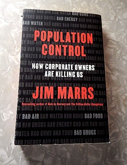 Population Control: How Corporate Owners Are Killing Us – Marrs, Jim