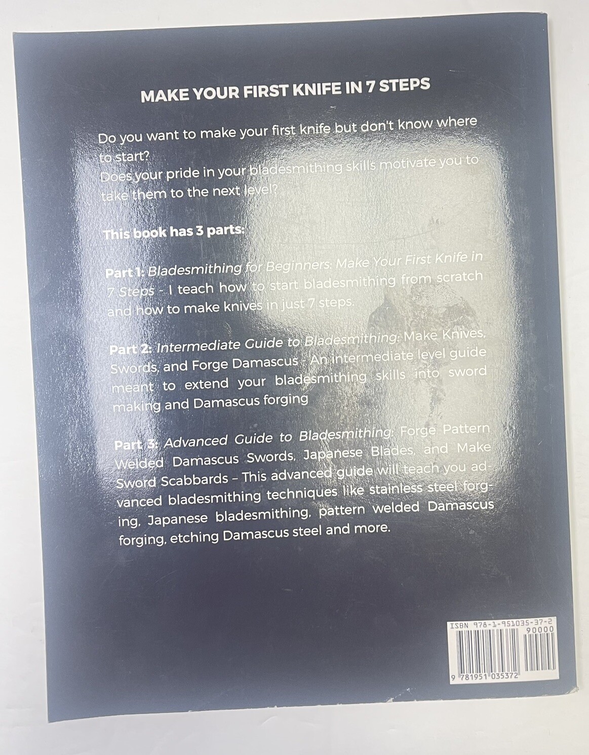 Bladesmithing : Knife Making Compendium; By Wes Sander; (2019)