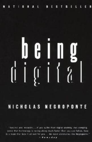 Being Digital – Paperback By Negroponte, Nicholas – ACCEPTABLE