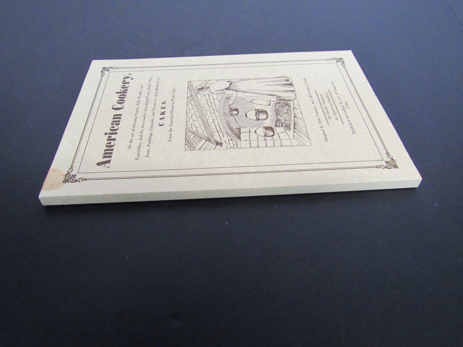 American Cookery by Amelia Simmons 2005, PB, 116 Pages ~ Recipes, Cookbook
