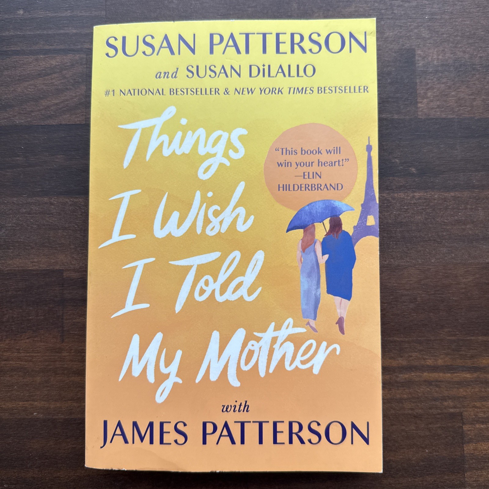 Things I Wish I Told My Mother : A Novel by James Patterson, Susan DiLallo…
