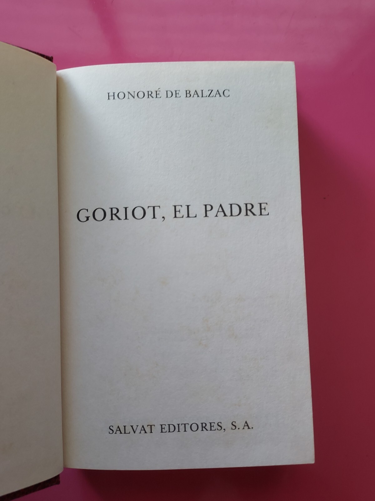 Goriot El Padre Por Honore De Balzac 1973 HC ExLib #5235