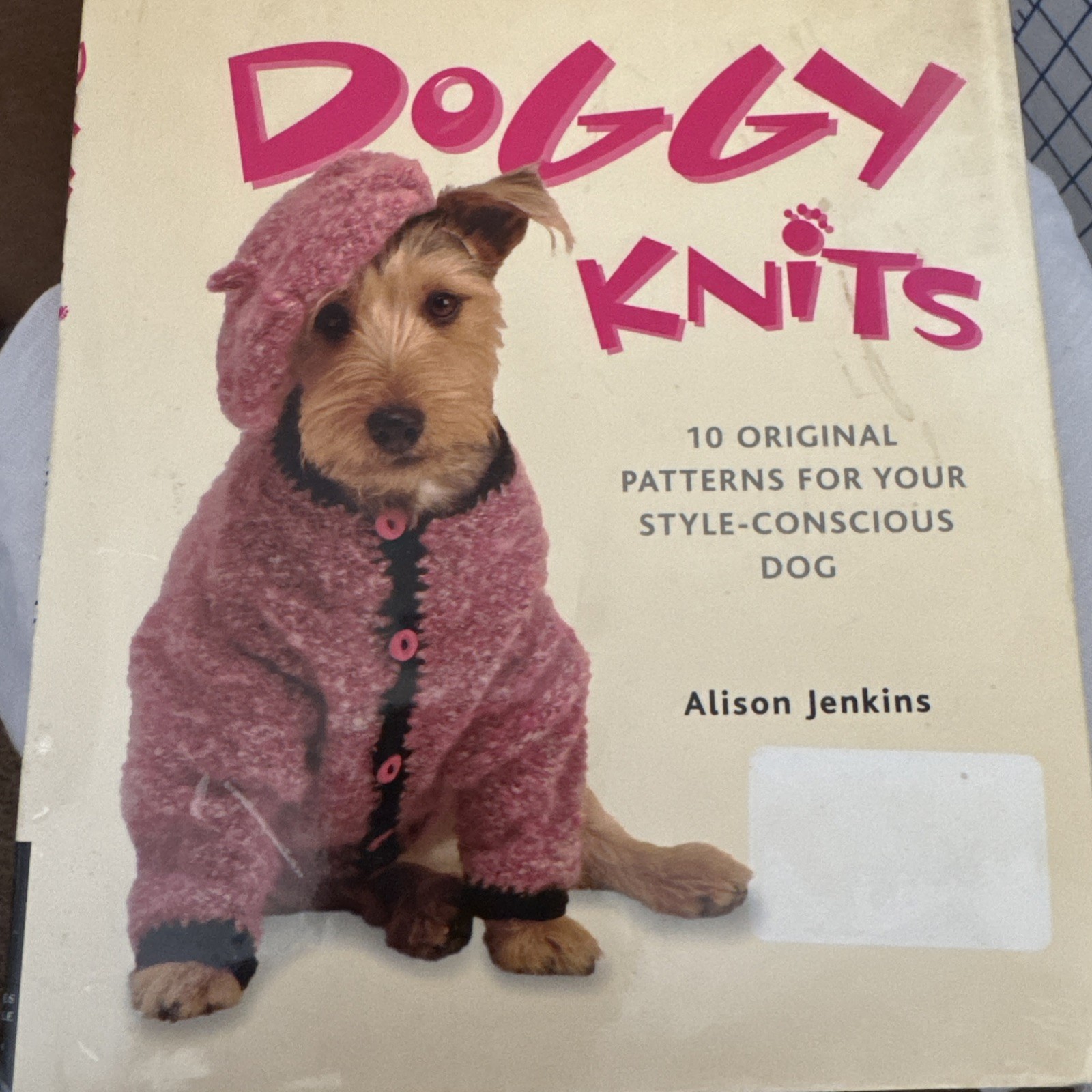 Wacky Doggy Knits (10 Original Patterns For Your…Dog) by Alison Jenkins