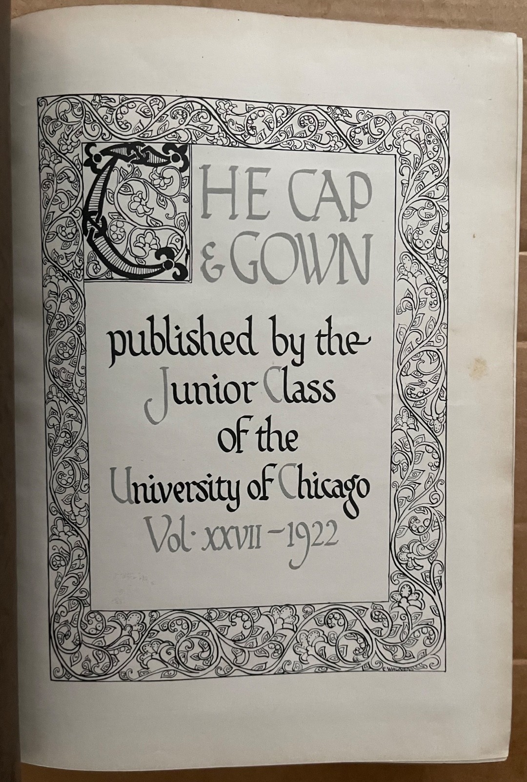1922 UNIVERSITY OF CHICAGO COLLEGE YEARBOOK, THE CAP AND GOWN, CHICAGO, IL