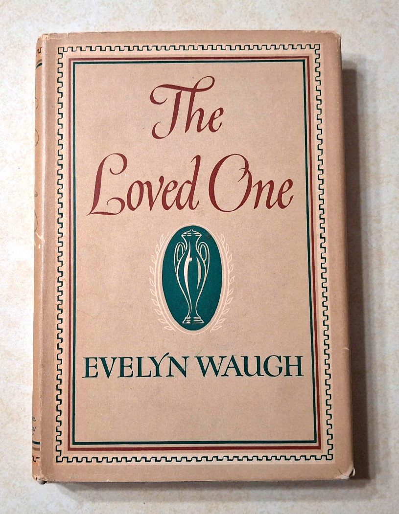 The Loved One Evelyn Waugh 1948 First American Edition 1st Print Hardcover DJ