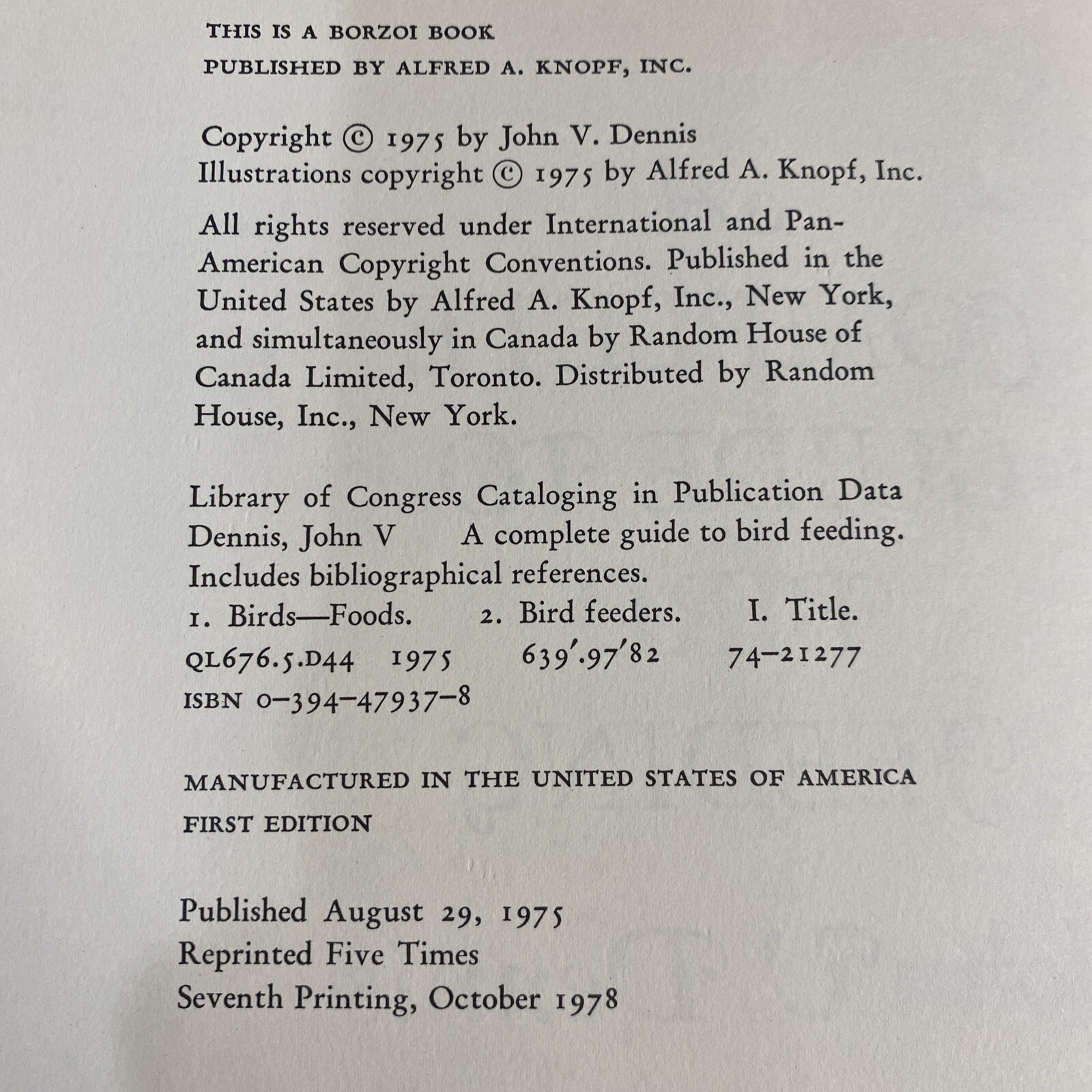 A Complete Guide to Bird Feeding by John V Dennis 1988. E22