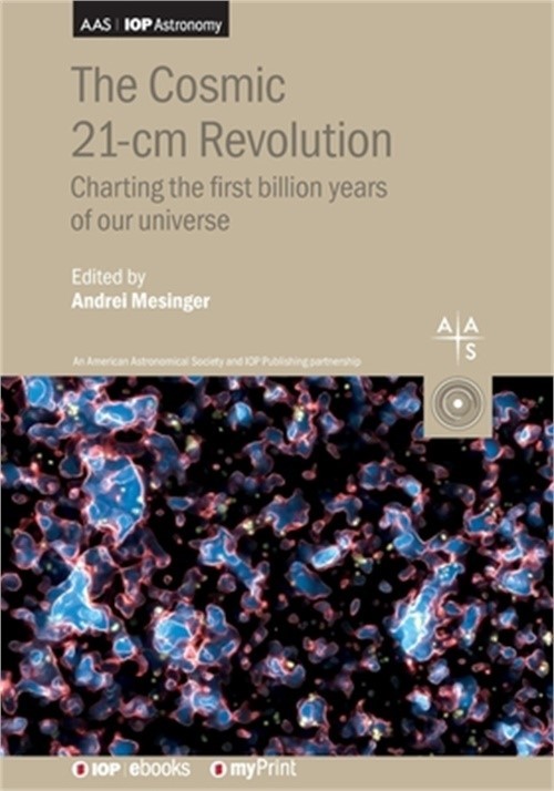 The Cosmic 21-cm Revolution: Charting the first billion years of our universe (P