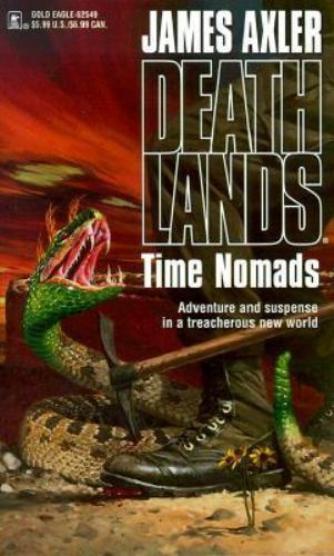 Time Nomads Deathlands #11 by James Axler