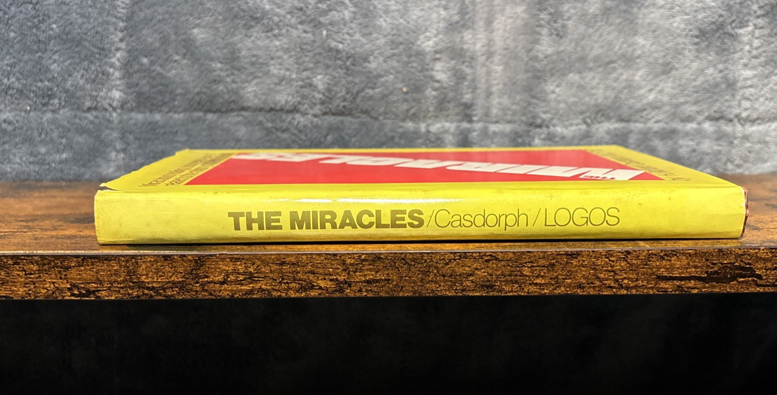 THE MIRACLES by H. Richard Casdorph, M.D. Miraculous Healings HCDJ First Ed.