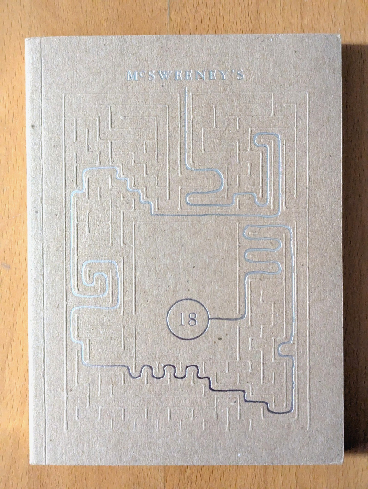 MCSWEENEY’S 18 (McSweeney’s Quarterly Concern) By Dave Eggers, 2005 Paperback