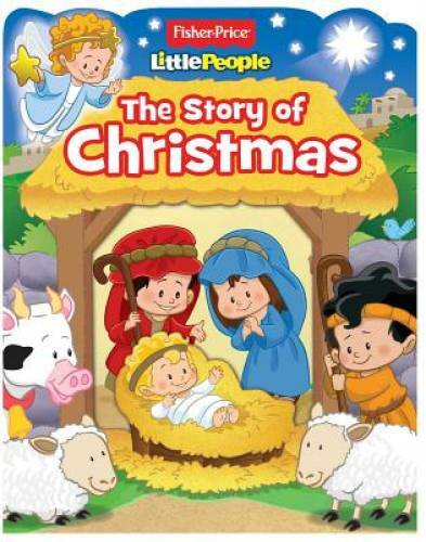 Fisher-Price Little People: The Story of Christmas (Boardbooks – Boar – GOOD
