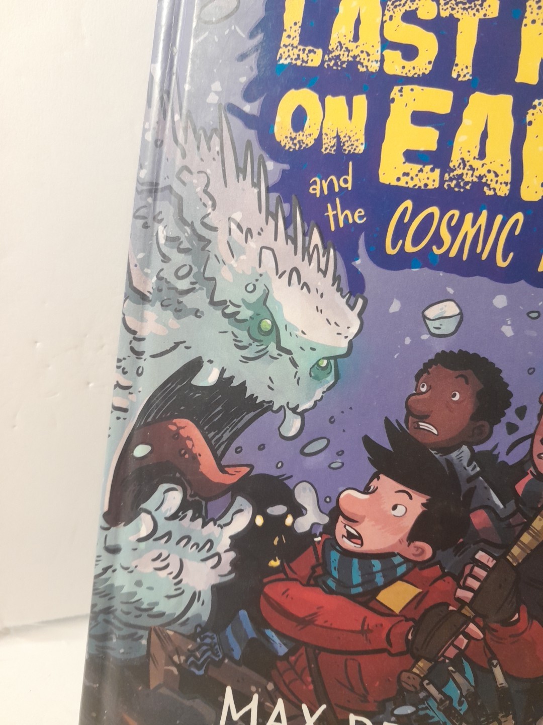 Last Kids on Earth and the Cosmic Beyond by Max Brallier and Douglas Holgate…