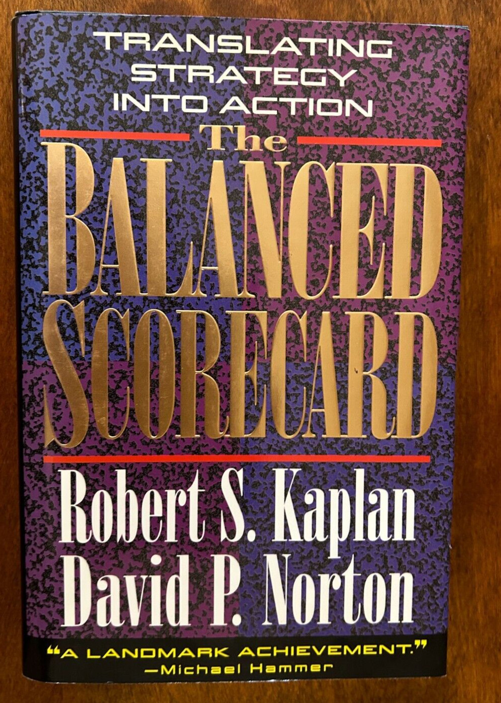 The Balanced Scorecard by Robert S. Kaplan and David P. Norton (HC 1996)