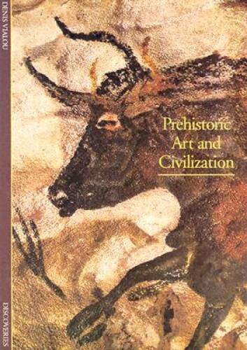 Prehistoric Art and Civilization (Abrams Discoveries) – Paperback – GOOD