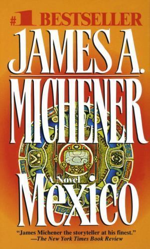 Mexico – James A Michener, 0449221873, paperback