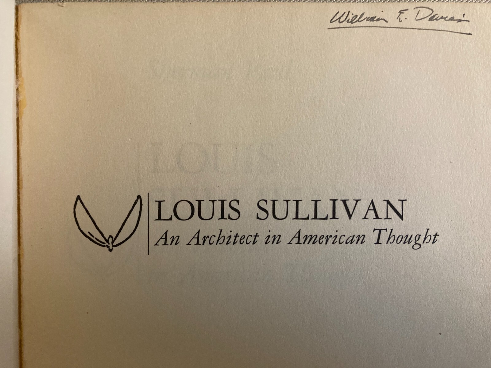 LLOUIS SULLIVAN: AN ARCHITECT IN AMERICAN THOUGH BY SHERMAN PAUL, 1962 SC.