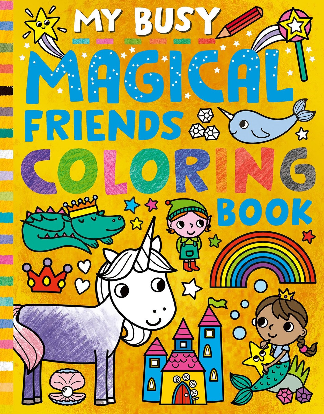 My Busy Magical Friends Coloring Book (My Busy Coloring) – paperback Tiger T…