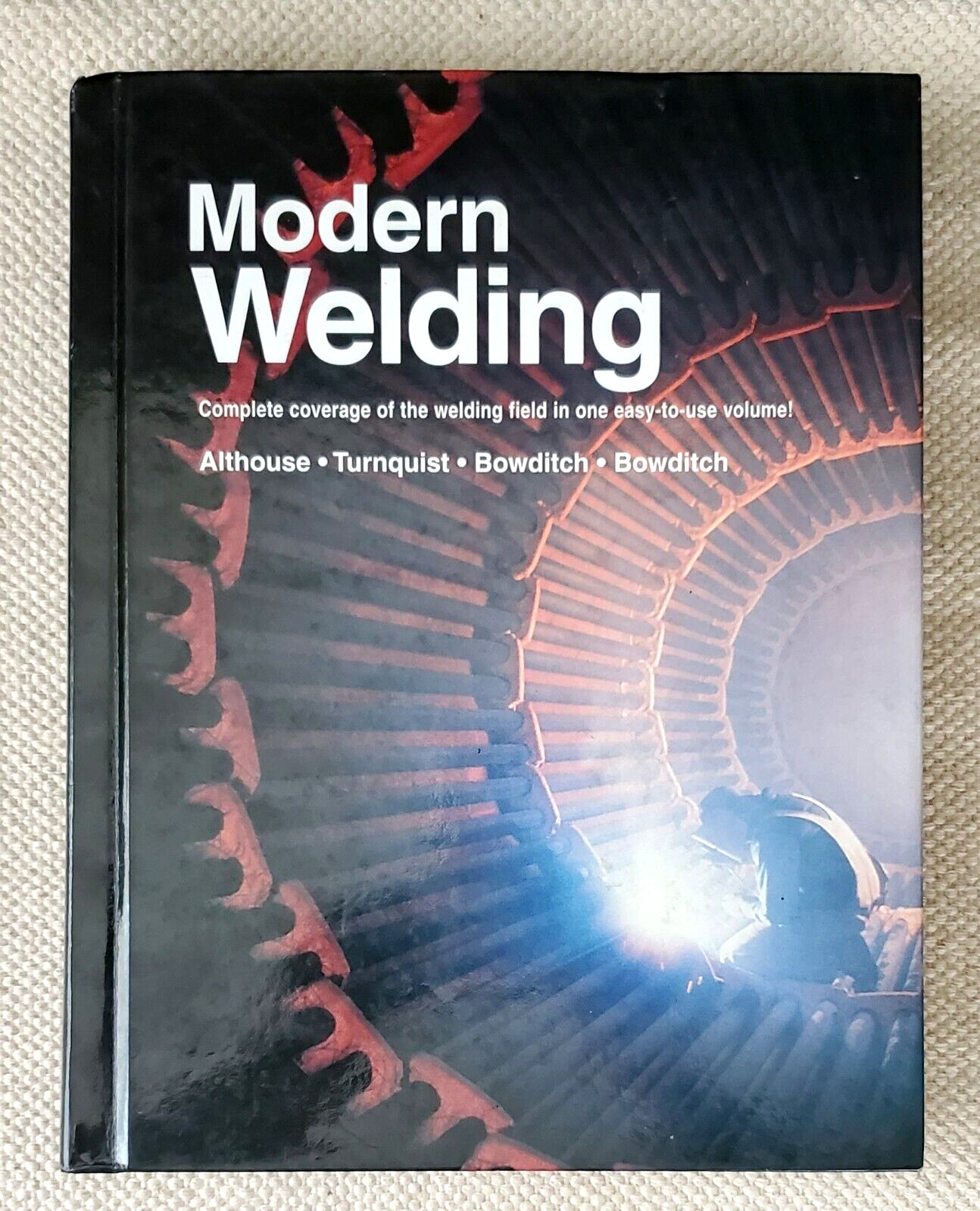 MODERN WELDING BY ALTHOUSE-TURNQUIST-BOWDITCH-BOWDITCH, HARDCOVER BOOK (1997)