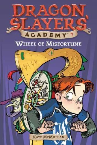 Wheel of Misfortune #7; Dragon Slayers’ Ac- Kate McMullan, 0448435071, paperback