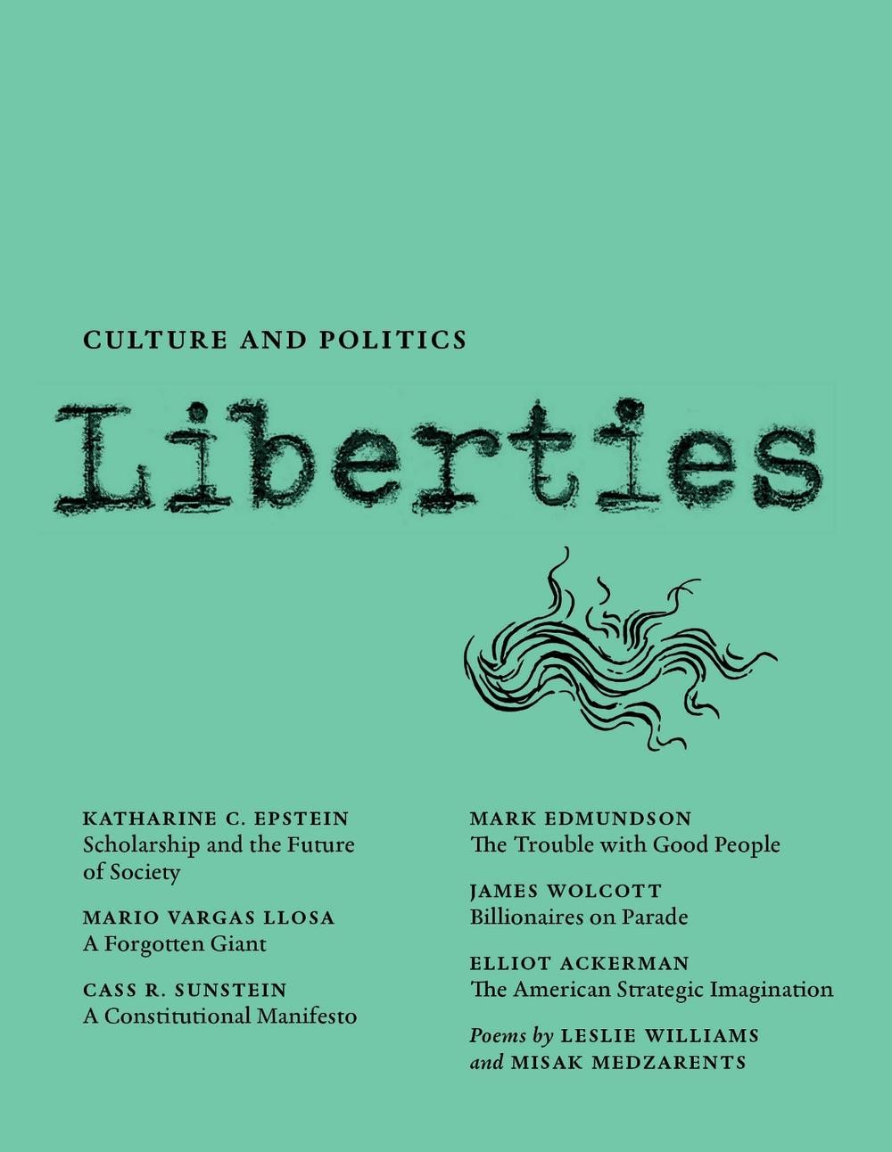 Liberties Journal of Culture and Politics: Summer 2023 by Leon Wieseltier (Engli