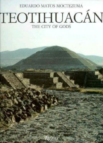Teotihuacan : The City of Gods