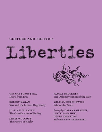 Liberties Journal of Culture and Politics: Volume II, Issue 4 by Leon Wieseltier