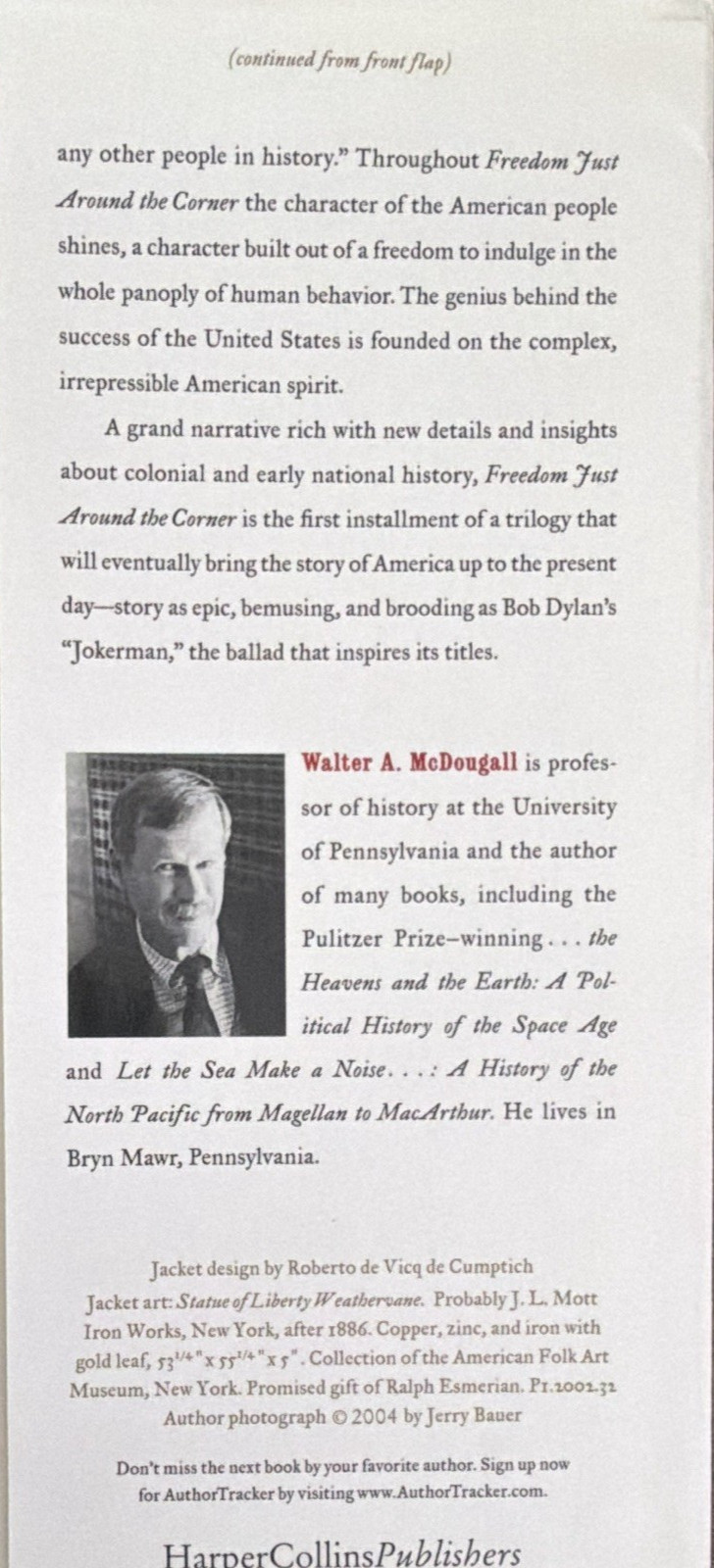 Freedom Just Around the Corner 1585-1828 1st HC/DJ Walter A. McDougall –