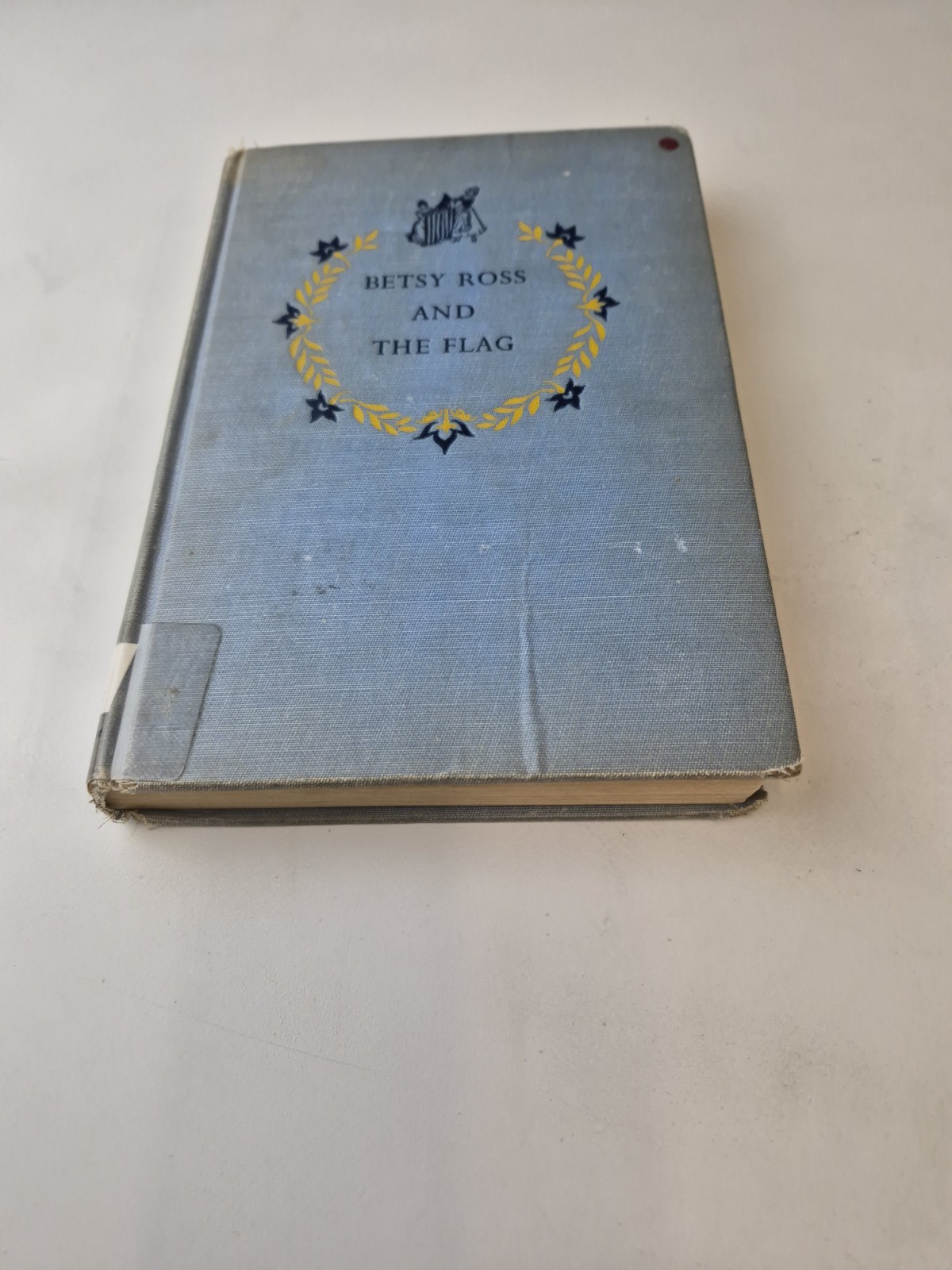Betsy Ross And The Flag Jane Mayer Hardcover 1952 3rd Printing