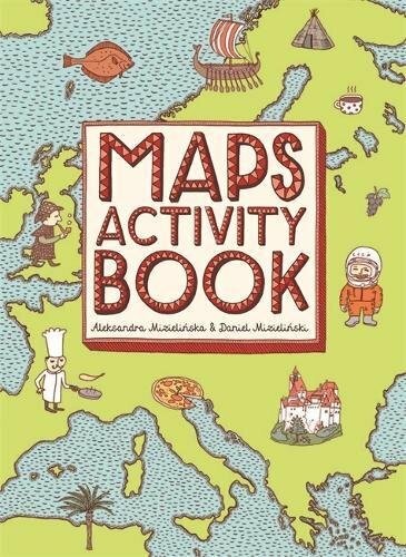 Maps Activity Book by Daniel Mizielinski 1783701099 The Fast Free Shipping