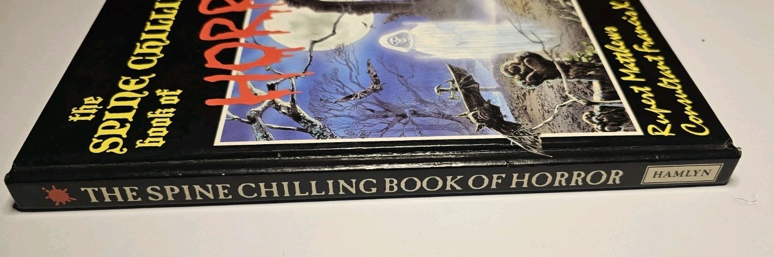 Hamlyn The Spine Chilling Book of Horror-Rupert Matthews Hardcover 1988