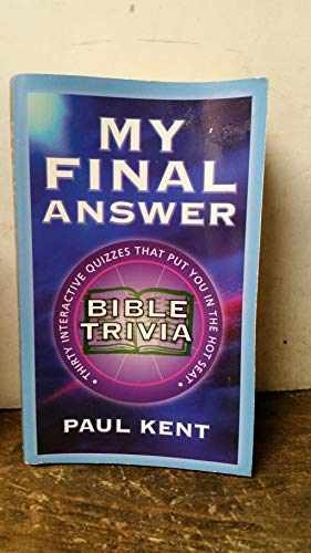 My Final Answer – Paperback, by Kent Paul – Very Good j