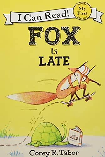Fox Is Late (My First I Can Read) – Paperback By Tabor, Corey R. – VERY GOOD